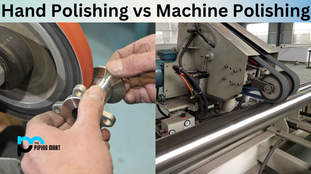 Hand Polishing vs Machine Polishing