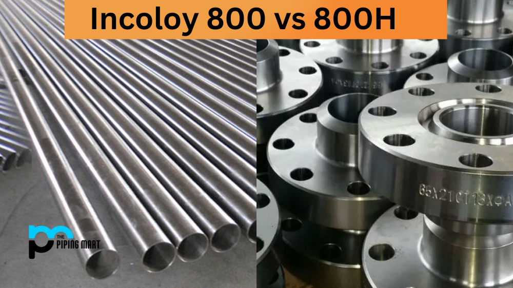 Incoloy 800 vs 800H