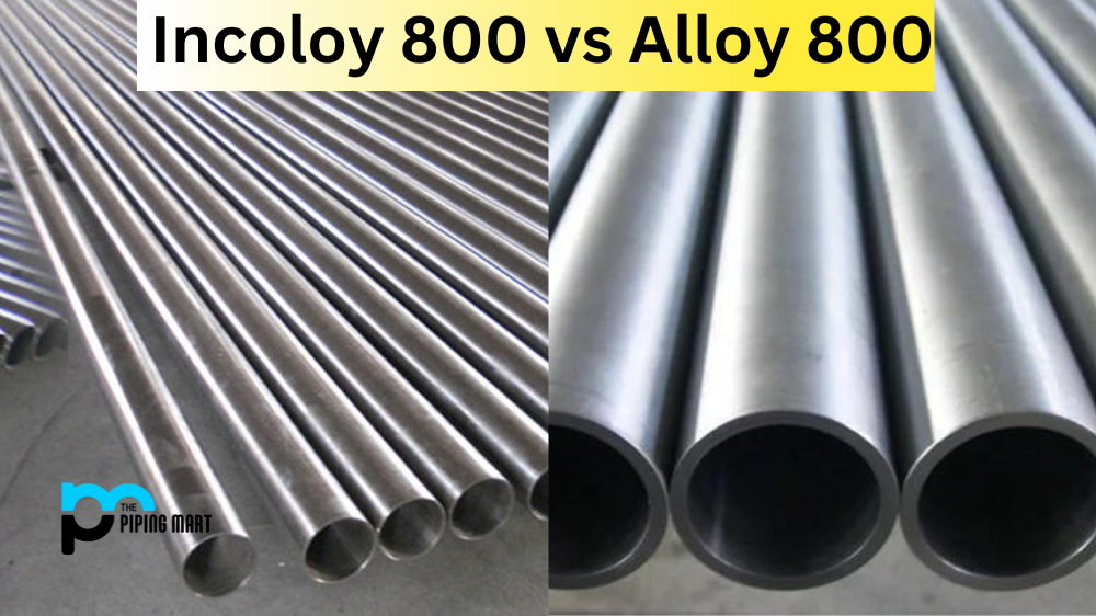 Incoloy 800 vs Alloy 800