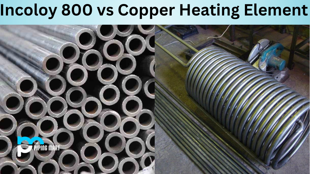 Incoloy 800 vs Copper Heating Element
