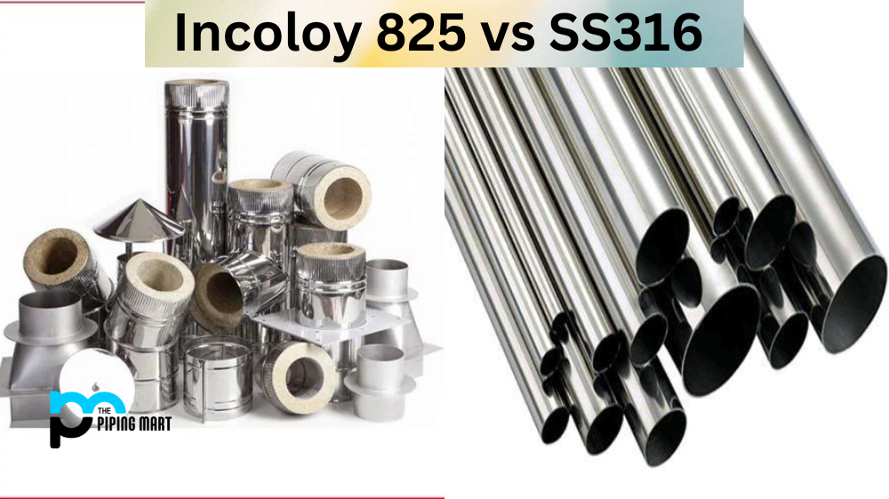 Incoloy 825 vs SS316