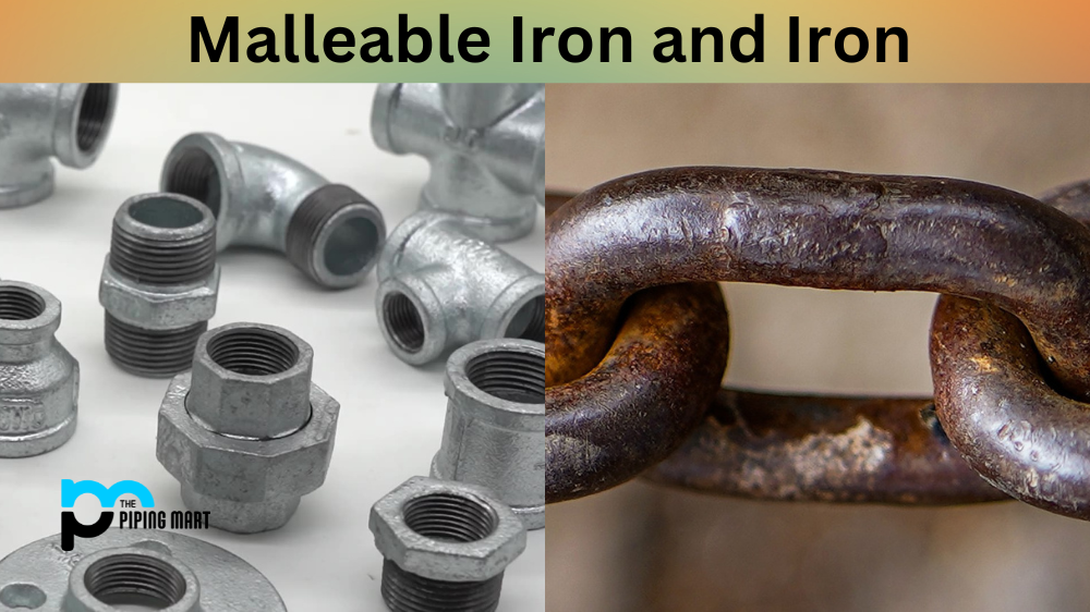Malleable Iron vs Iron