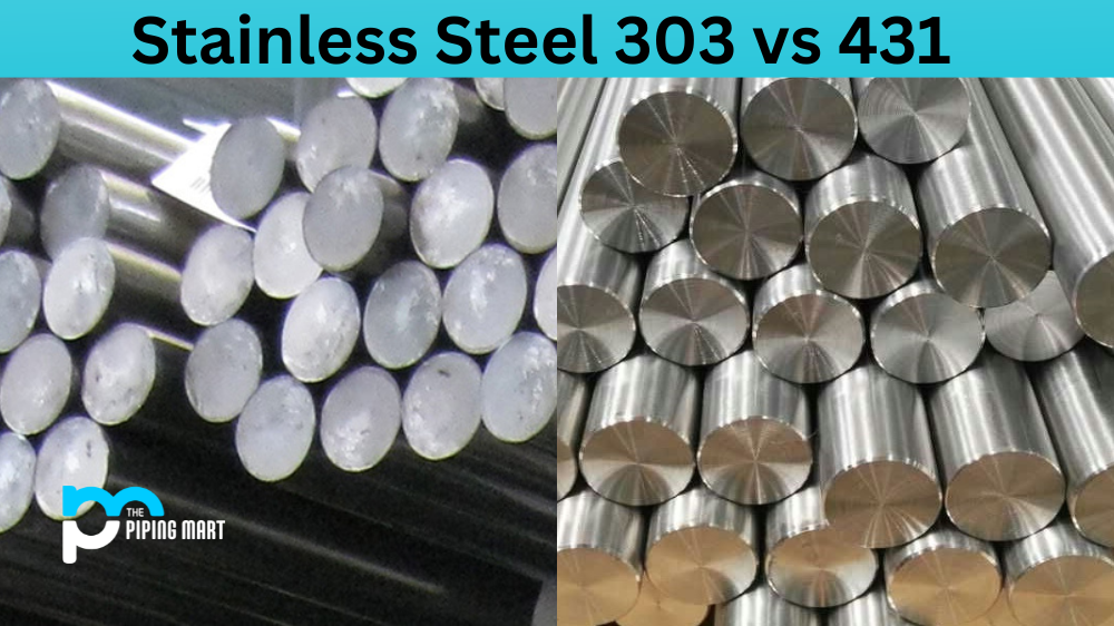 Stainless Steel 303 vs 431