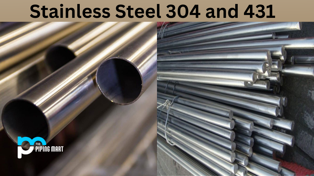 Stainless Steel 304 vs 431