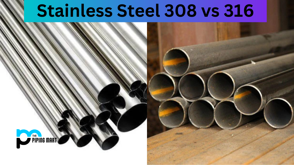 Stainless Steel 308 vs 316