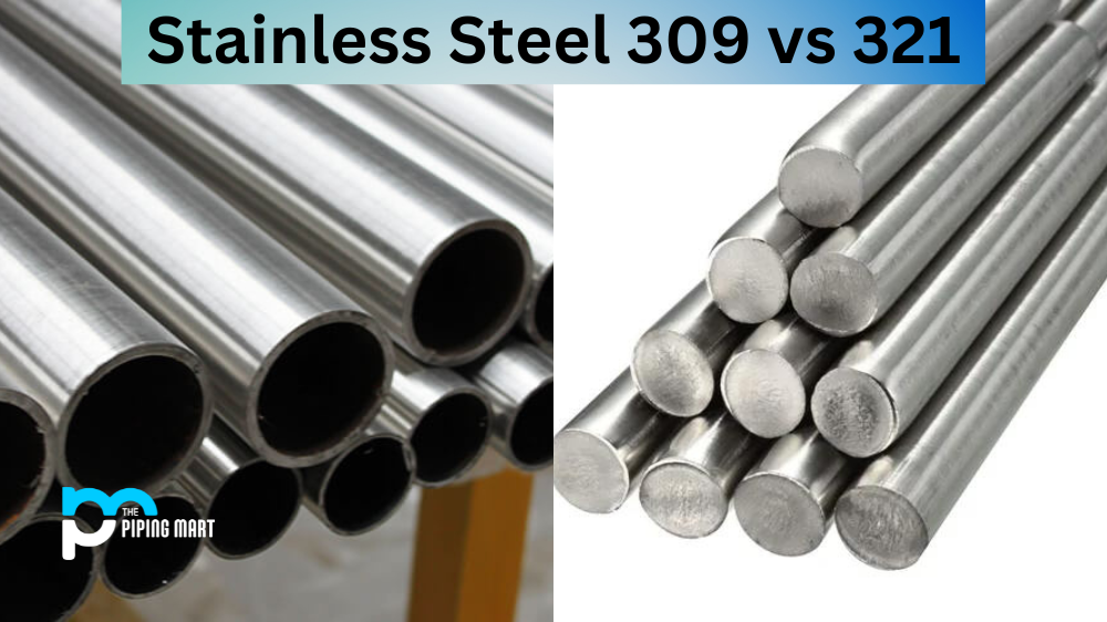 Stainless Steel 309 vs 321