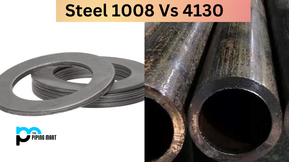 Steel 1008 vs 4130