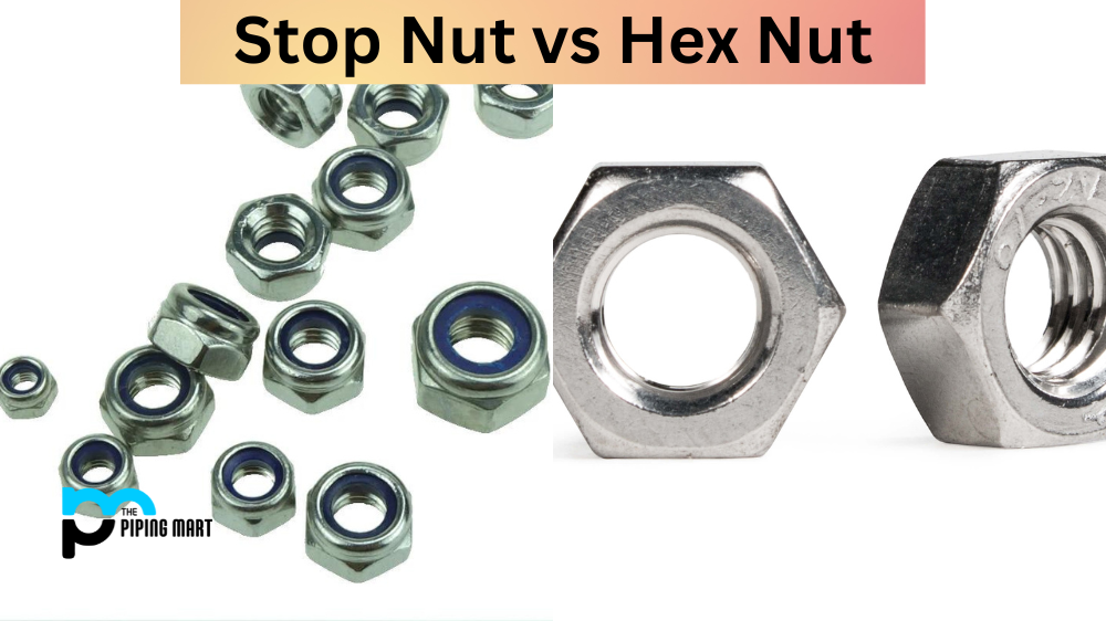 Stop Nut vs Hex Nut