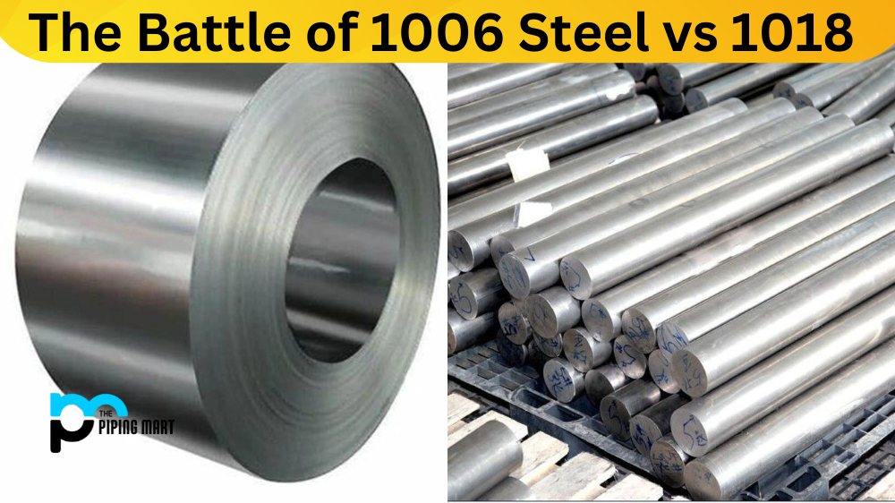 Battle of 1006 Steel vs 1018