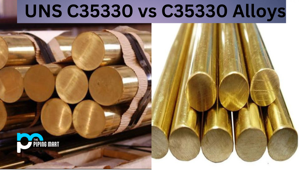 UNS C35330 vs C35330 Alloys