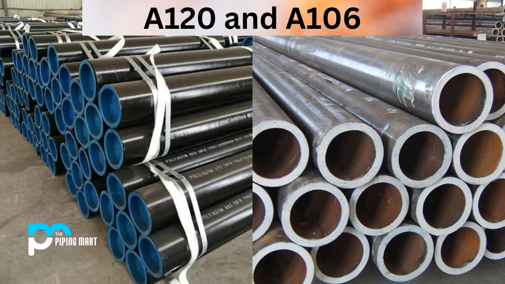ASTM A120 vs A106