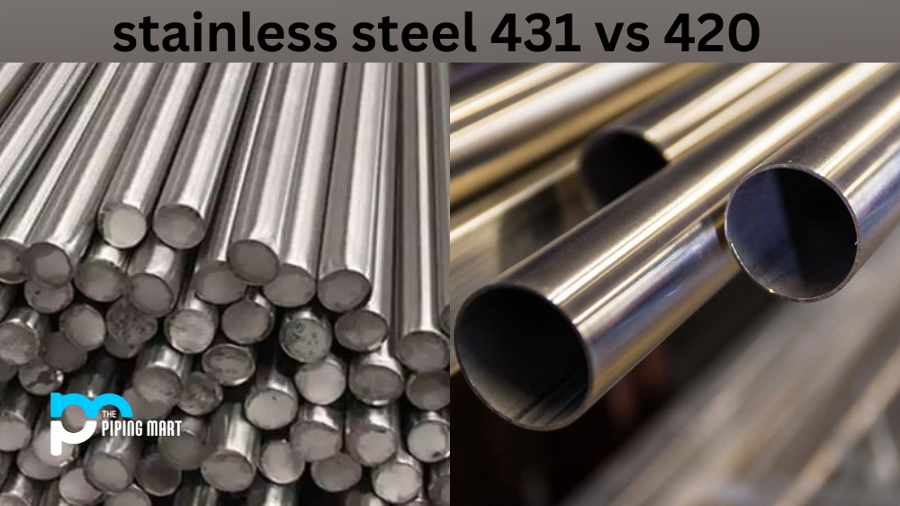 Stainless Steel 431 vs 420