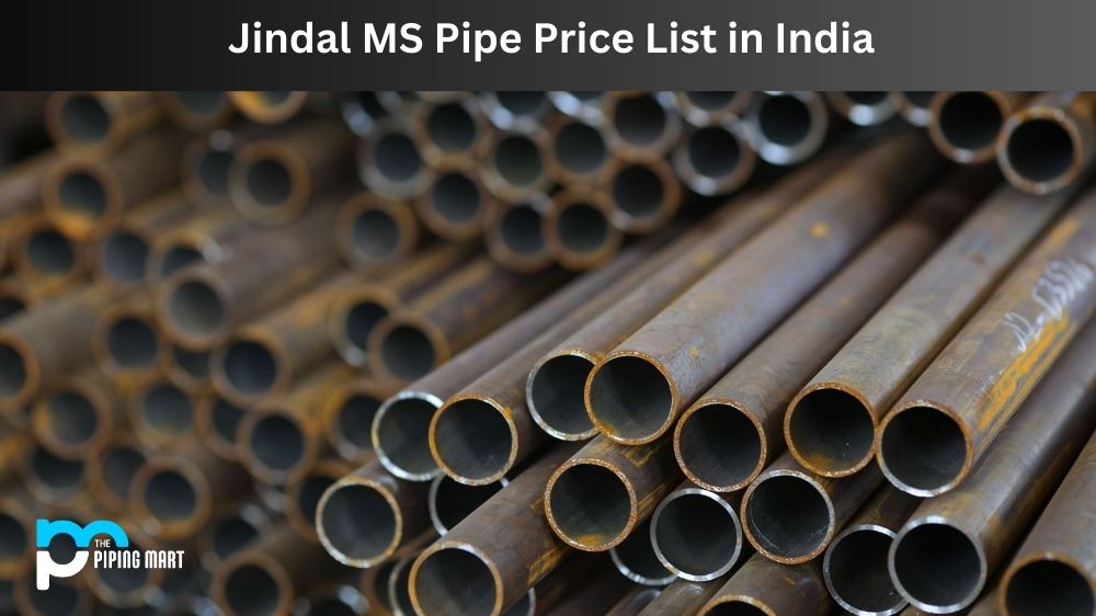 Jindal MS Pipe Price List in India