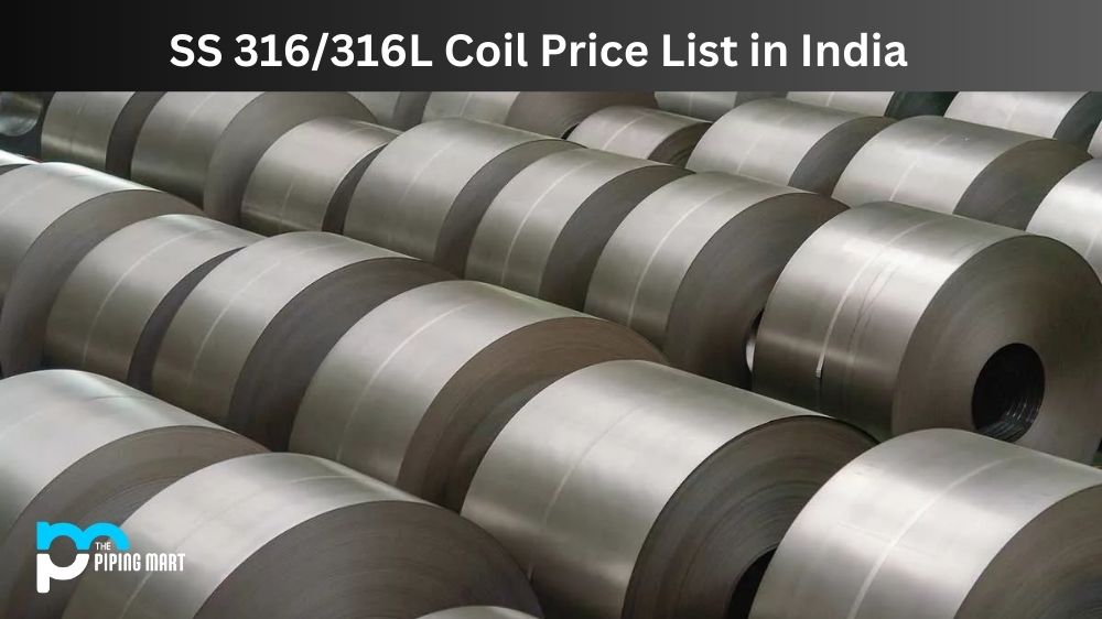 SS 316/316L Coil Price List in India