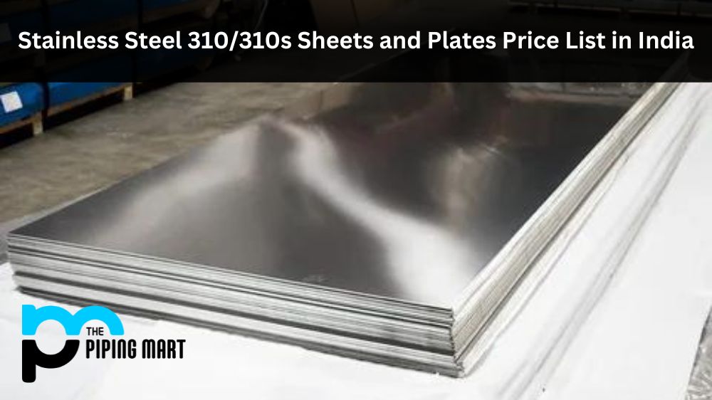 Stainless Steel 310/310s Sheets and Plates