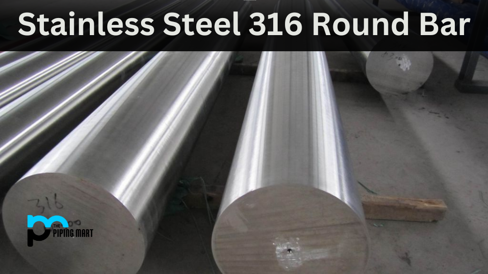 Stainless Steel 316 Round Bar