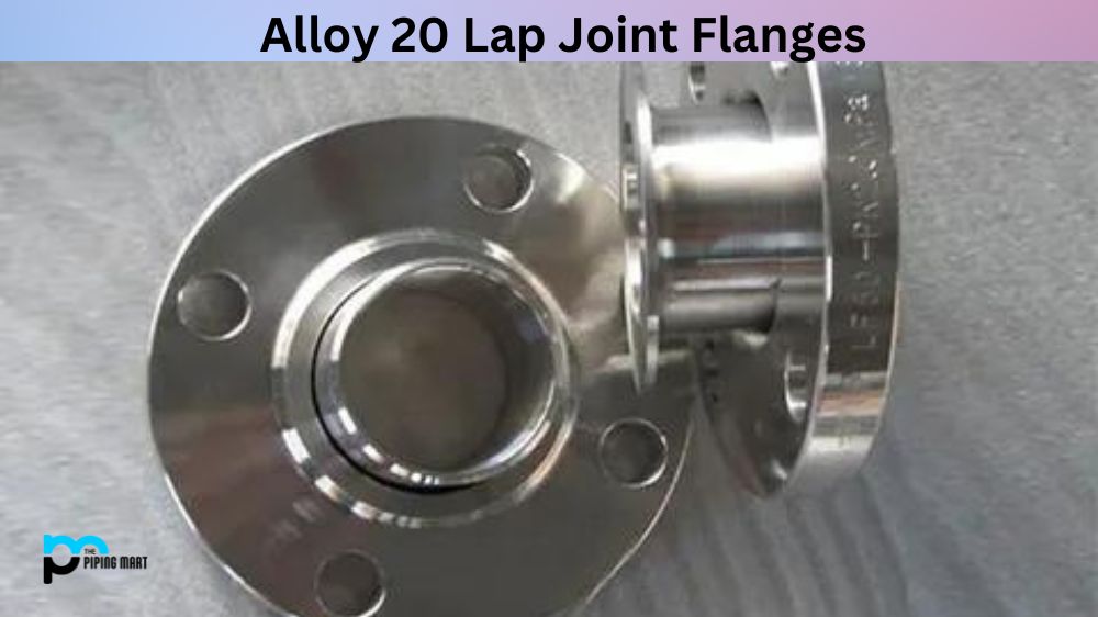 Alloy 20 Lap Joint Flanges