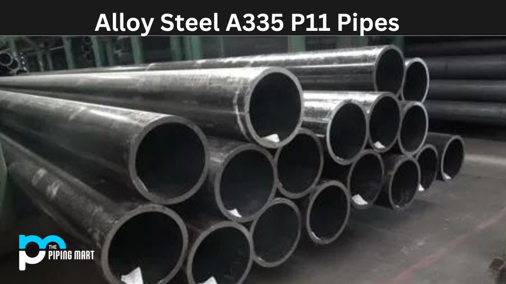 Alloy Steel A335 P11 Pipes