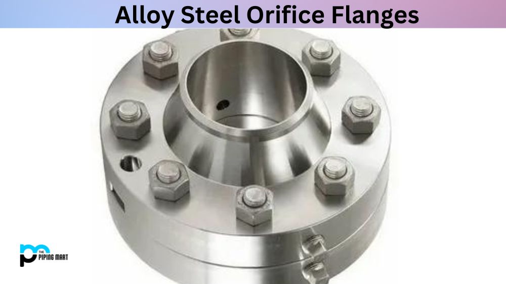 Alloy Steel Orifice Flanges