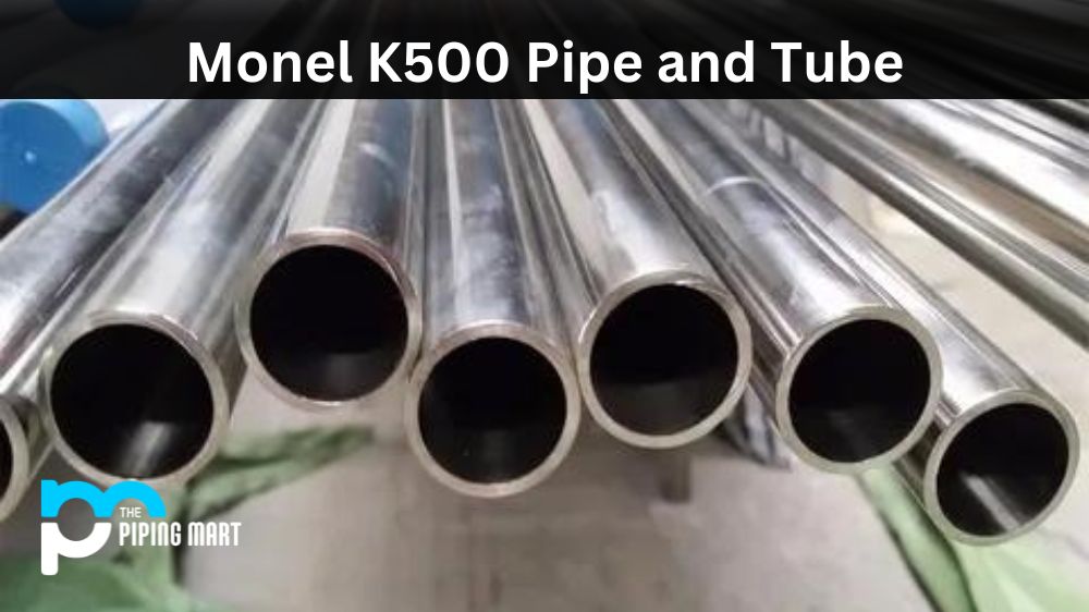 Monel K500 Pipe and Tube