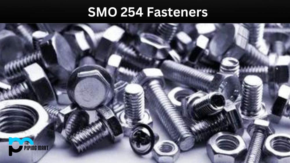 SMO 254 Fasteners