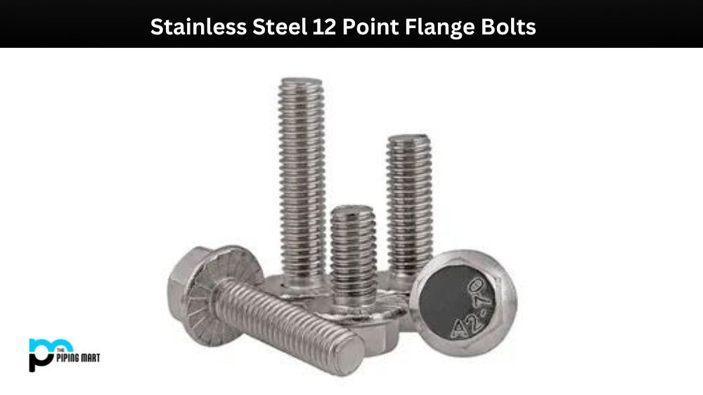Stainless Steel 12 Point Flange Bolts