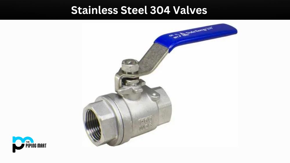 Stainless Steel 304 Valves