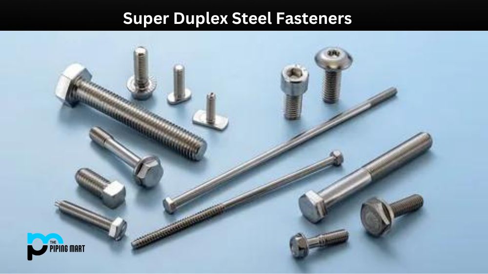 Super Duplex Steel Fasteners