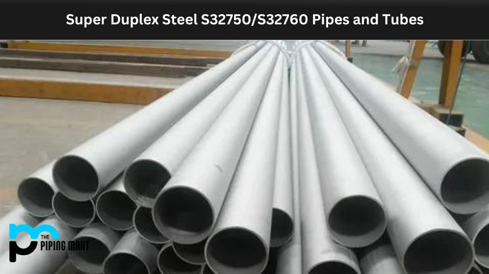 Super Duplex Steel S32750/S32760 Pipes and Tubes