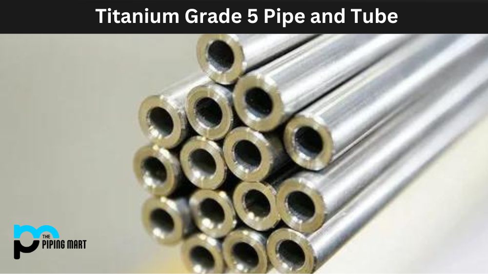 Titanium Grade 5 Pipe and Tube