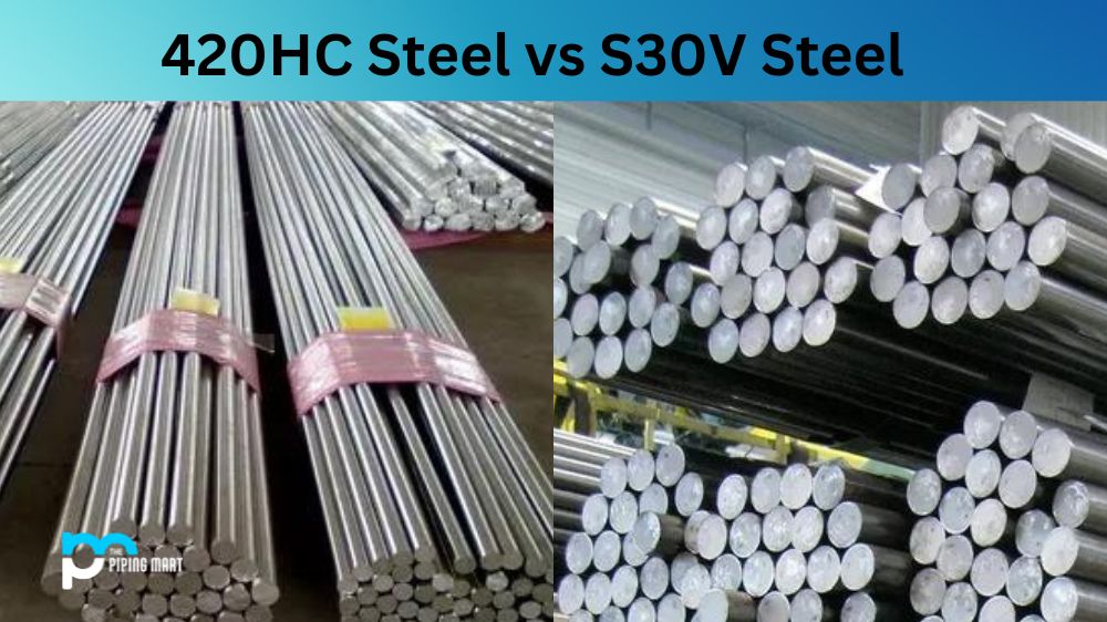 420HC Steel vs S30V Steel