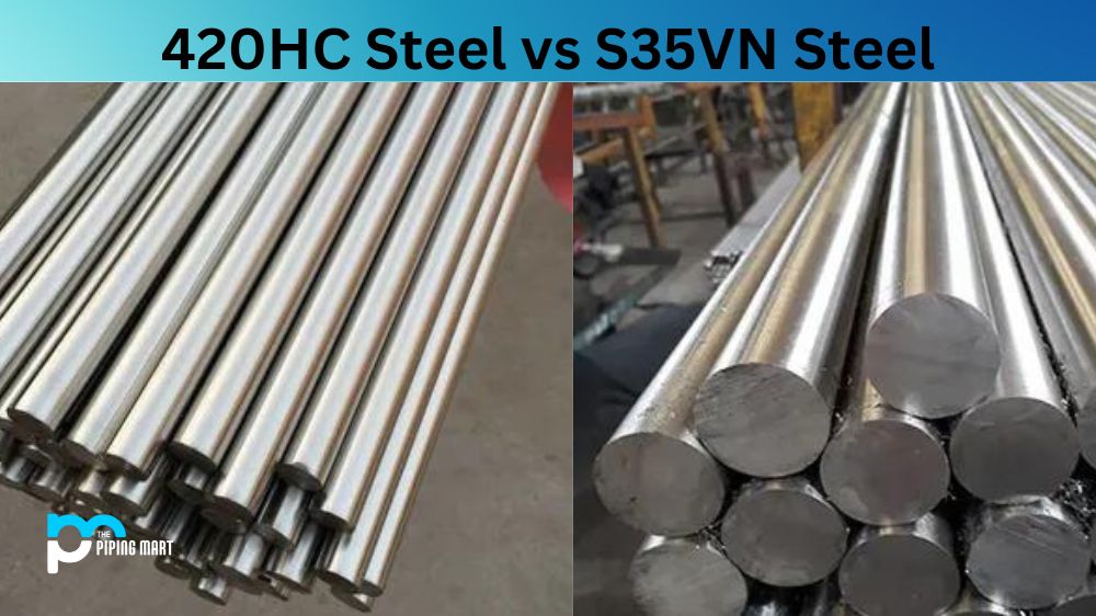 420HC Steel vs S35VN Steel