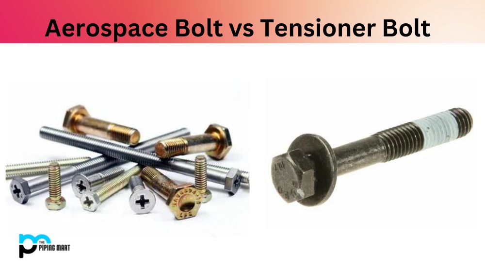 Aerospace Bolt vs Tensioner Bolt
