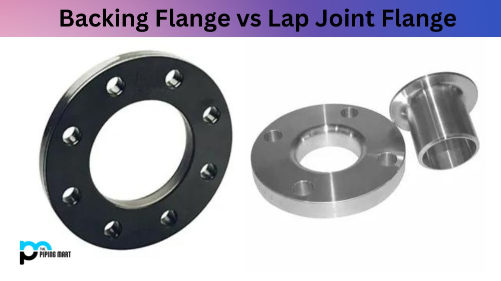 Backing Flange vs Lap Joint Flange
