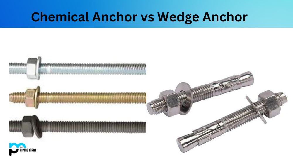 Chemical Anchor vs Wedge Anchor