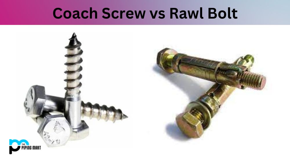 Coach Screw vs Rawl Bolt