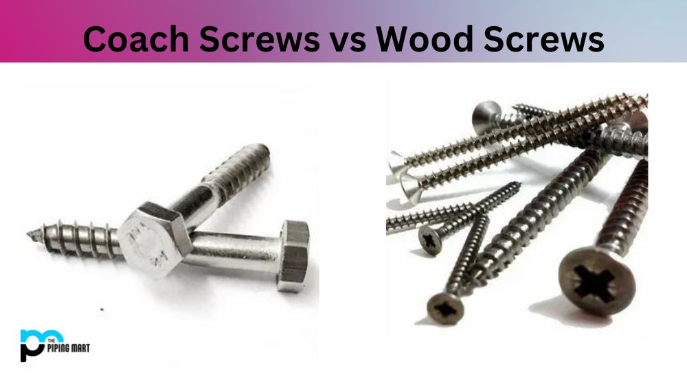 Coach Screws vs Wood Screws