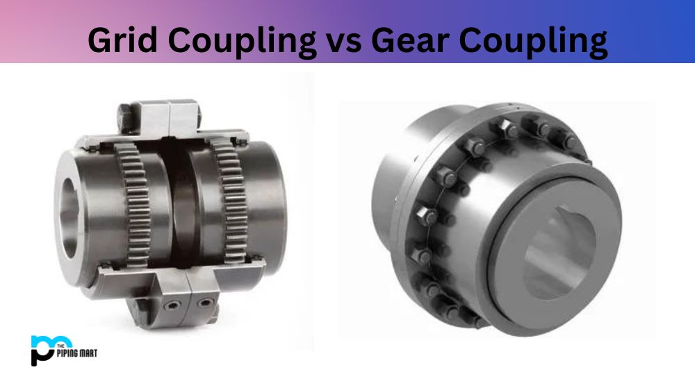 Grid Coupling vs Gear Coupling