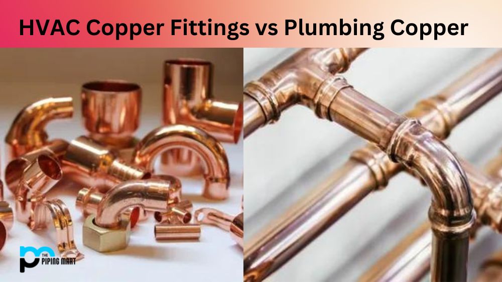 HVAC Copper Fittings vs Plumbing Copper