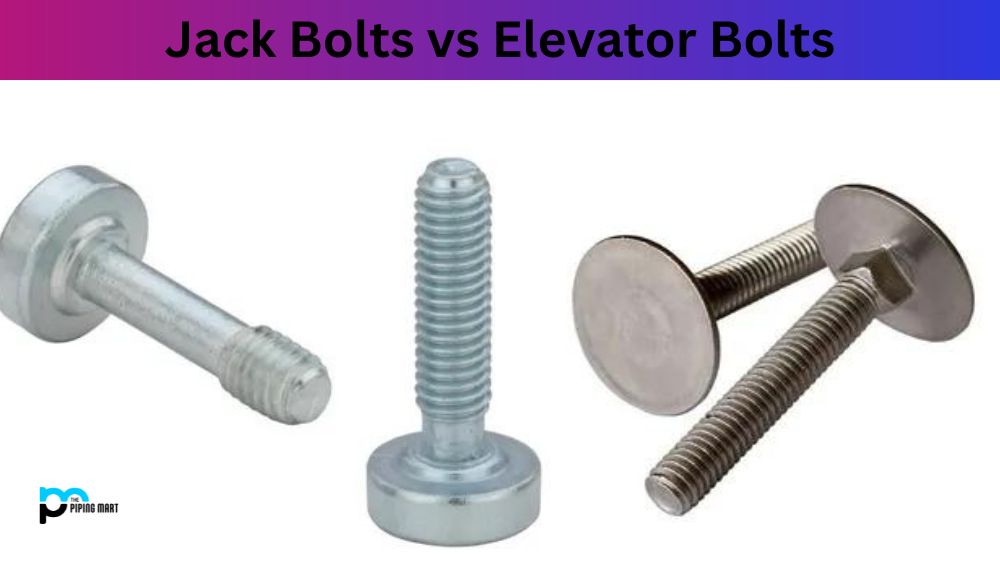 Jack Bolts vs Elevator Bolts