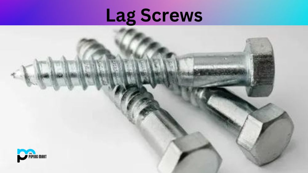 Lag Screws