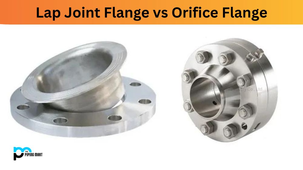 Lap Joint Flange vs Orifice Flange
