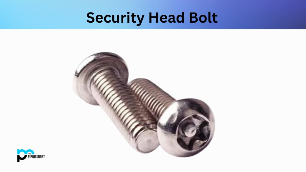 Security Head Bolt