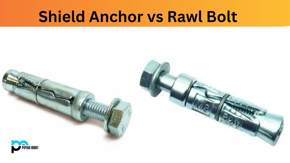 Shield Anchor vs Rawl Bolt
