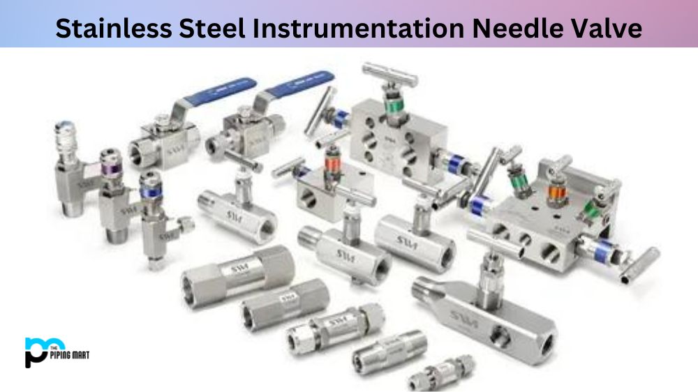 Stainless Steel Instrumentation Needle Valve