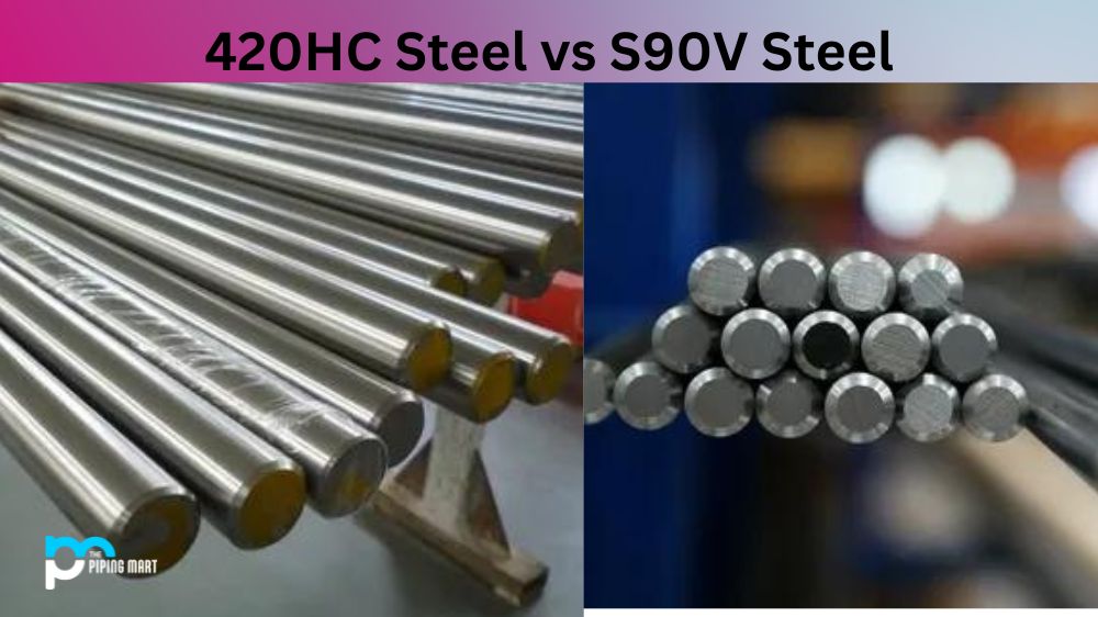 420HC Steel vs S90V Steel