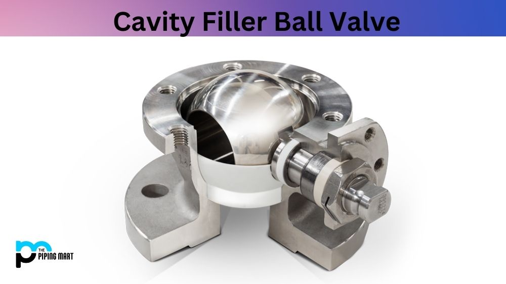 Cavity Filler Ball Valve