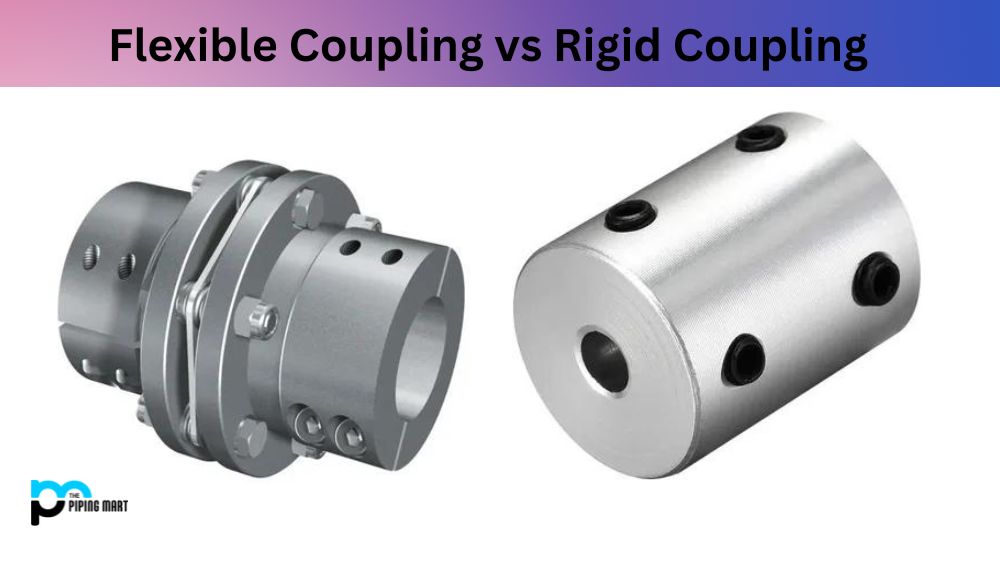Flexible Coupling vs Rigid Coupling