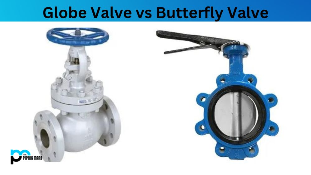 Globe Valve vs Butterfly Valve