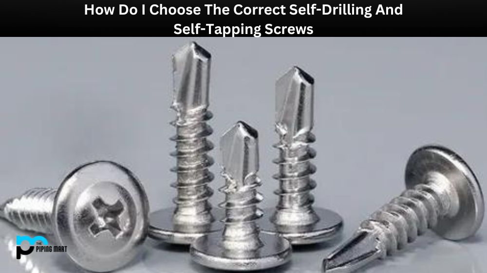 How Do I Choose The Correct Self-Drilling And Self-Tapping Screws